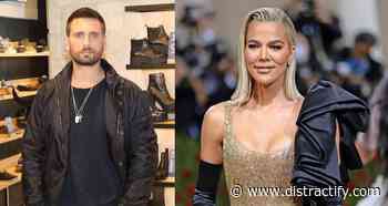 Why Do Khloé Kardashian and Scott Disick Flirt? Fans Are Asking - Distractify