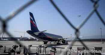 Russia scrambles to save aviation as sanctions begin to bite - POLITICO Europe