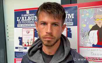 ATHLETIC CARPI. CALANCA: “ANCORA DUE BATTAGLIE DA VINCERE” - Tvqui