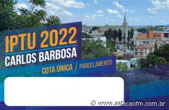 Prefeitura de Carlos Barbosa melhora acesso via site as guias do IPTU 2022 - Estação Fm