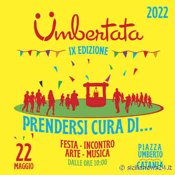 A Catania torna l'Umbertata: le associazioni per “Prendersi cura di...” condividendo sogni - - Sicilianews24