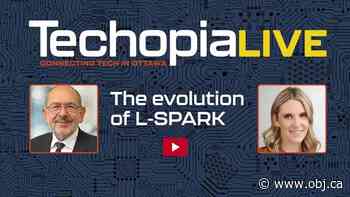 Techopia Live: The evolution of Kanata's L-SPARK - Ottawa Business Journal