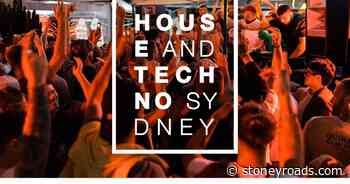 House and Techno Sydney Gig Guide / 13.5.22 - Stoney Roads