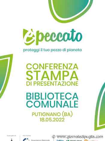 A Putignano nasce 'E' peccato': sostenibilità ambientale per favorire crescita e occupazione - Giornale di Puglia