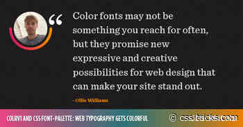 COLRv1 and CSS font-palette: Web Typography Gets Colorful