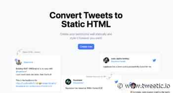 Tweetic.io - Convert Tweets to Static HTML