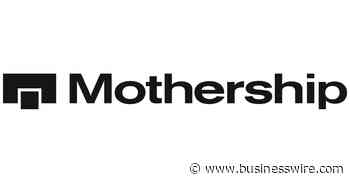 Mothership Raises $76 Million to Bring Same-Day Freight and Logistics Nationwide - Business Wire