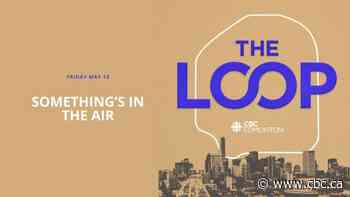 The Loop: Something's in the air
