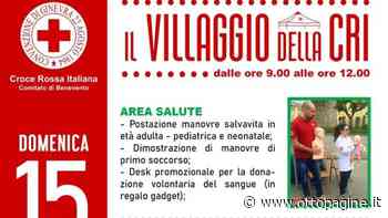 Benevento. Domenica a piazza Castello il villaggio della Croce Rossa - Ottopagine