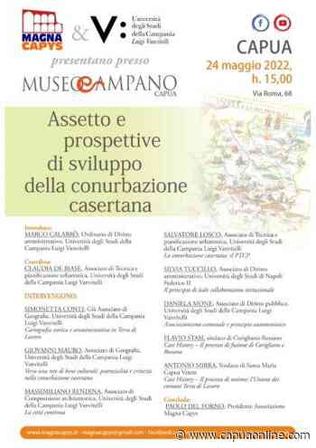 Capua: il 24 Maggio convegno al Museo Campano: "Assetto e prospettive di sviluppo della conurbazione casertana" - Capuaonline.com