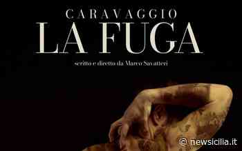 Marco Savatteri racconta la vita di Michelangelo Merisi nell’opera musicale “Caravaggio-la fuga” - NewSicilia
