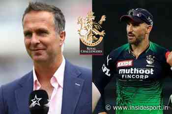 IPL 2022: Vaughan feels Faf du Plessis best IPL captain to end RCB trophy's drought- check why? - InsideSport