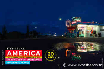 Vincennes : le festival America reprend du service - LIVRES HEBDO