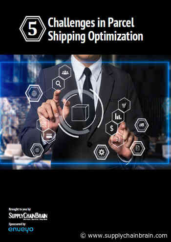 Five Challenges in Parcel Shipping Optimization | SupplyChainBrain - SupplyChainBrain