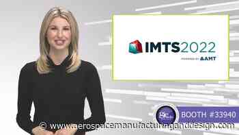 GIE Media at IMTS 2022 - Aerospace Manufacturing and Design