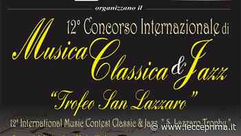 Trofeo San Lazzaro XII° concorso internazionale Musica classica jazz - LeccePrima