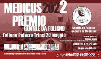 “Medicus 2022: Premio Gentile da Foligno”, dal 19 al 21 maggio - Il quotidiano che racconta l'Umbria - Umbria Cronaca