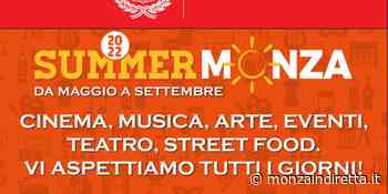 Summer Monza un cartellone ricco di eventi - Monza in Diretta