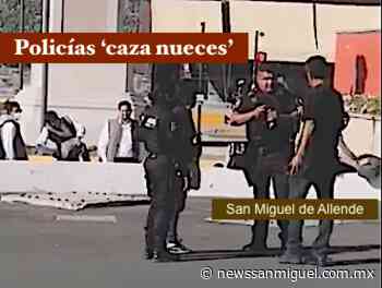 Por andar vendiendo nueces en el crucero, policías de San Miguel de Allende se los llevan detenidos - News San Miguel