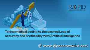RAAPID Takes Medical Coding for Risk Adjustment to the Desired Leap of Accuracy and Profitability - GlobeNewswire