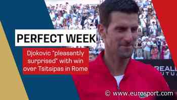 Novak Djokovic 'pleasantly surprised' with win over Stefanos Tsitsipas to seal sixth Italian Open title - Eurosport COM