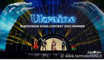 Termoli: Brilla la Termoli postcard nella finale dell'Eurovision stravinta dall'Ucraina - Termoli Online