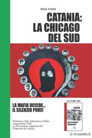 Catania: la Chicago del Sud - Livesicilia.it