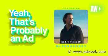 Adweek Podcast: Drinking Bourbon With Matthew McConaughey