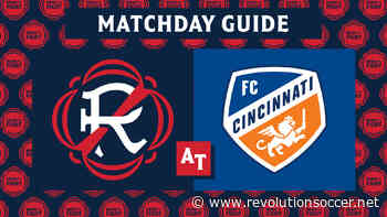 MATCHDAY GUIDE | Revs at FC Cincinnati (May 21, 2022) - New England Revolution