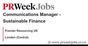 Premier Resourcing UK: Communications Manager - Sustainable Finance