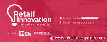 5 Hot Retail Trends to Explore at the Retail Innovation Conference & Expo - Retail TouchPoints
