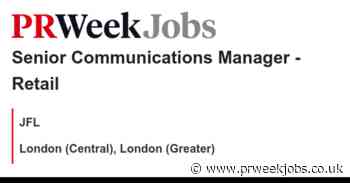 JFL: Senior Communications Manager - Retail