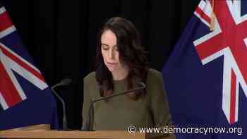 New Zealand PM Tests Positive for Coronavirus - Democracy Now!
