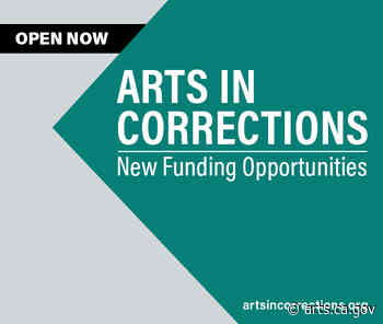 New Arts in Corrections Funding Opportunities Now Open - California Arts Council - California Arts Council