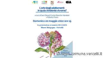 "L'arte degli adattamenti: in quale Ambiente vivremo?" - Città di Vercelli