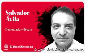 Democracia y debate | Señalamientos - El Sol de Hermosillo