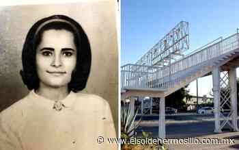 Ana Luisa Martínez: la maestra que donó un puente en Hermosillo - El Sol de Hermosillo