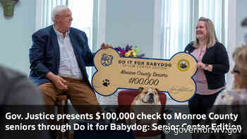 Gov. Justice presents $100,000 check to Monroe County seniors through Do it for Babydog: Senior Center Edition - Governor Jim Justice