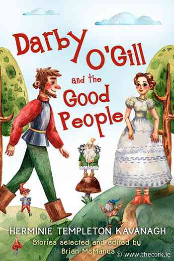 New book from Cork based Mercier Press: Darby O'Gill and the Good People - TheCork.ie