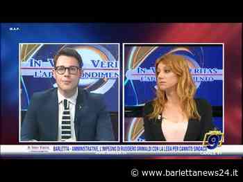 "In video Veritas": ospite il candidato al consiglio Ruggiero Grimaldi, Lega - BarlettaNews24