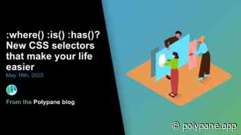 :where() :is() :has()? New CSS selectors that make your life easier