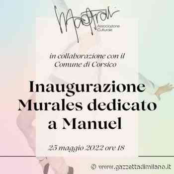 Murales dedicato a Manuel Frattini, mercoledì 25 a Corsico. - gazzettadimilano.it