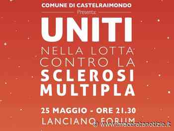 Mercoledì 25 maggio evento benefico al Lanciano Forum di Castelraimondo - Macerata Notizie