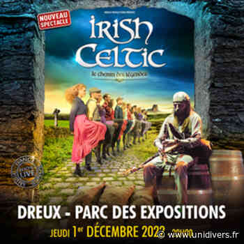 Irish Celtic le chemin des Légendes Parc des Expositions de Dreux jeudi 1 décembre 2022 - Unidivers