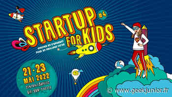 Startup for Kids de retour à Paris-Saclay du 21 au 23 mai 2022 - Geek Junior