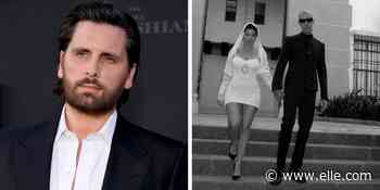 How Scott Disick Feels About Kourtney Kardashian and Travis Barker's Marriage - ELLE