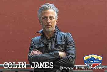 PODCAST: Colin James – Canada's musical road warrior – Chilliwack Progress - Chilliwack Progress