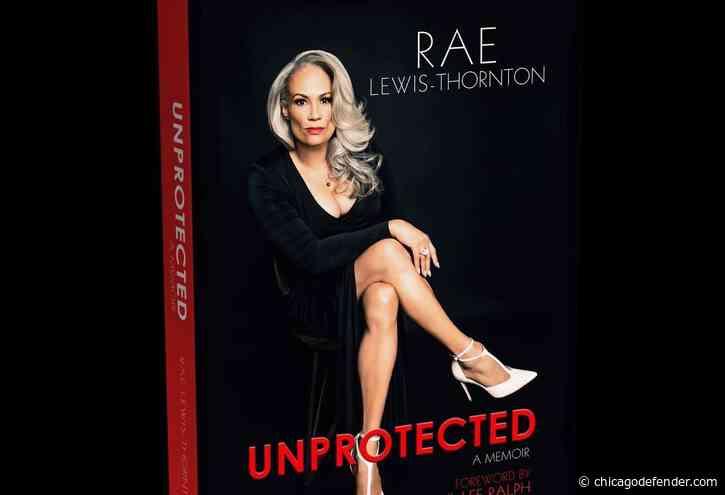 Rae Lewis-Thornton Opens Up About Trauma In Her Memoir “Unprotected”