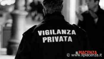 «Anche a Piacenza vigilanza privata senza contratto da oltre sei anni» - IlPiacenza