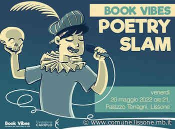 Biblioteca - Il Maggio dei Libri 2022 - Book Vibes Poetry Slam - Comune di Lissone